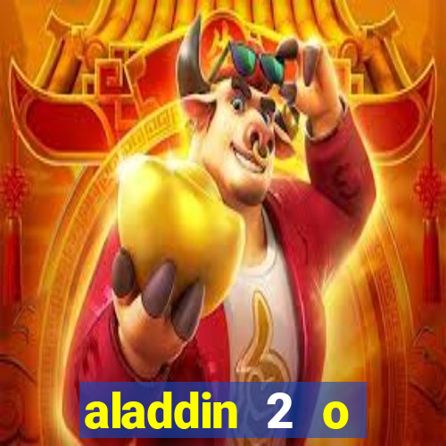 aladdin 2 o retorno de jafar filme completo dublado